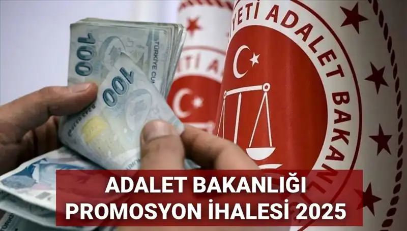 2025 Adalet Bakanlığı Promosyon İhale Anlaşmasında Son Gelişmeler