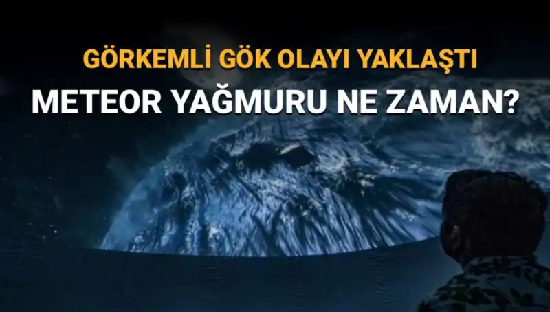 Perseid Meteor Yağmuru: Türkiye'den İzlemek İçin En İyi Zaman
