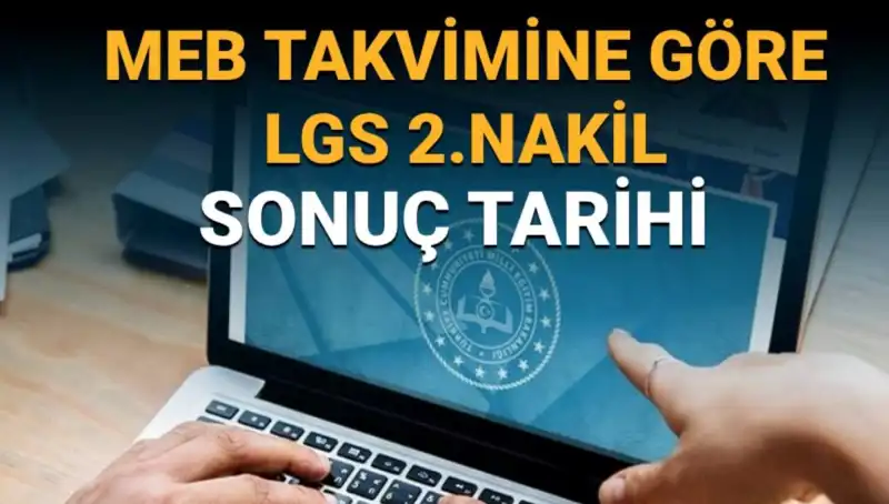 LGS 2. Nakil Süreci Hız Kazandı: 3. Tercih Tarihleri Açıklandı!