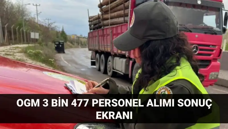Orman Genel Müdürlüğü 2025 Personel Alım Sonuçları Açıklandı! Detaylar Burada