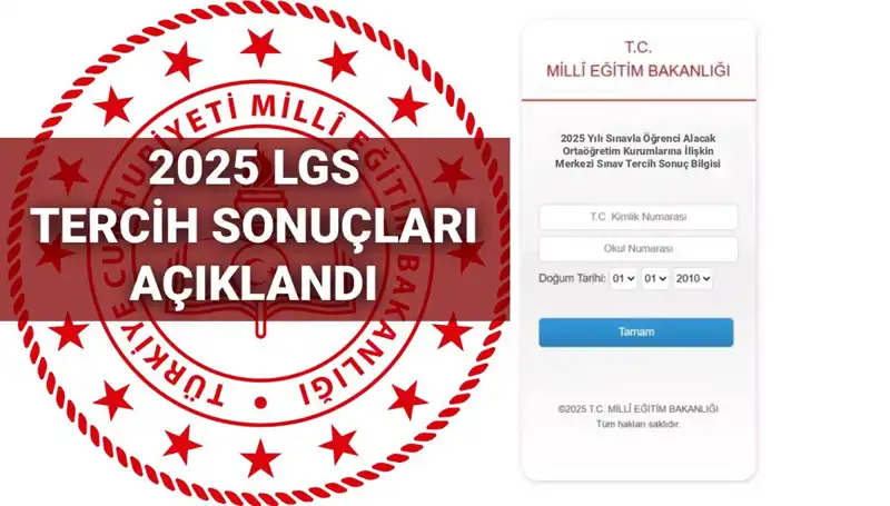 2025 LGS Tercih Sonuçları Açıklandı: Boş Kontenjanlar ve Taban Puanlar Hakkında Bilgi