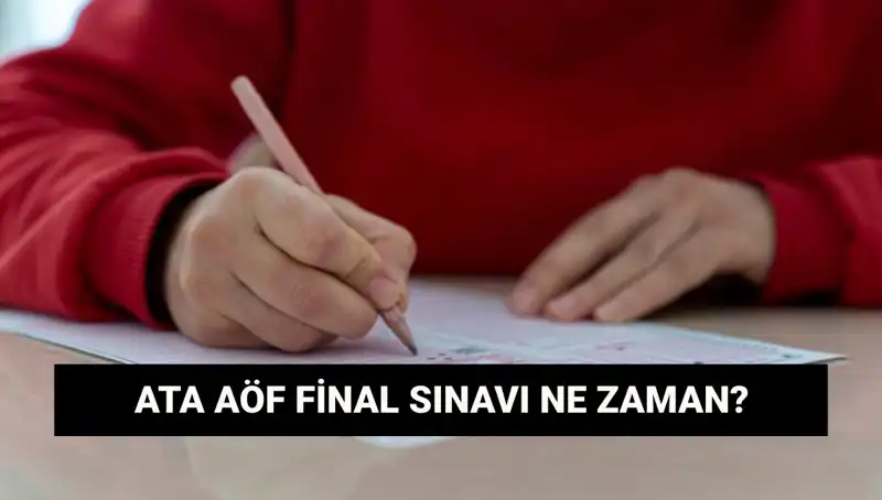 ATA AÖF Final Sınav Yerleri ve Tarihleri Kesinleşti!