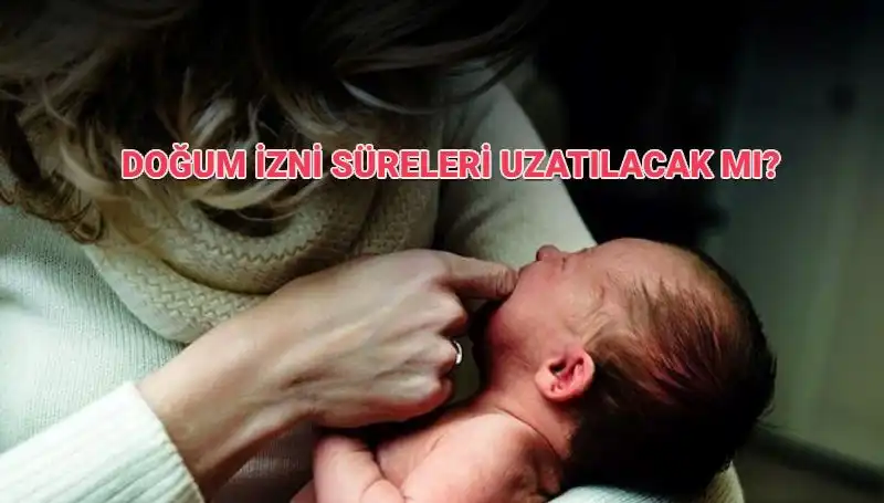 Annelerin Yüzünü Güldürecek Yenilik: Doğum İzni Süresi Uzatılıyor Mu?