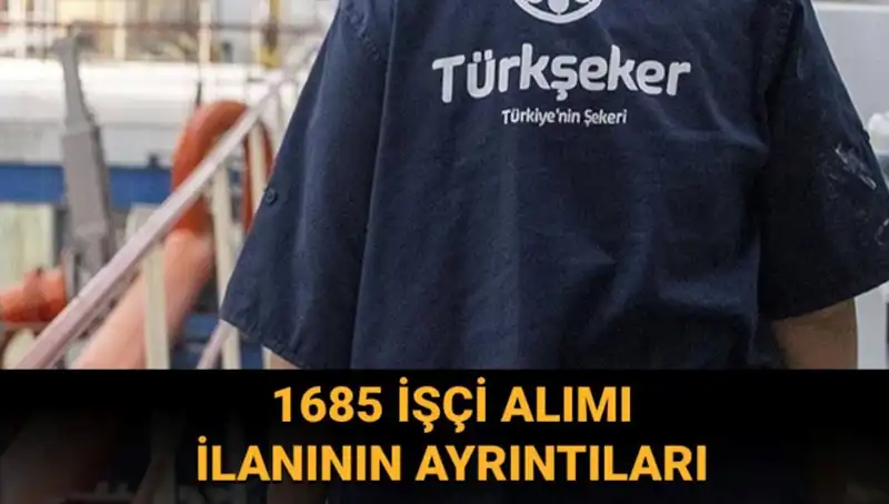 TÜRKŞEKER İşçi Alımı: Başvuruda Bilmeniz Gereken Her Şey