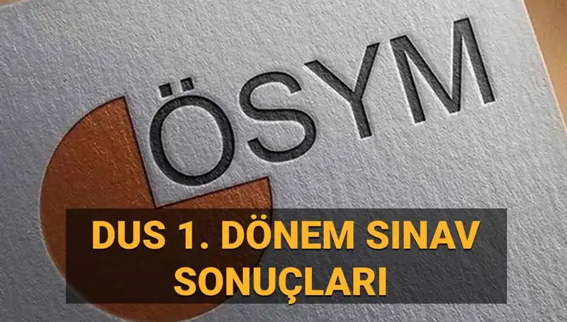 2025 DUS Sonuçları Ne Zaman Açıklanacak? İşte Tüm Detaylar!