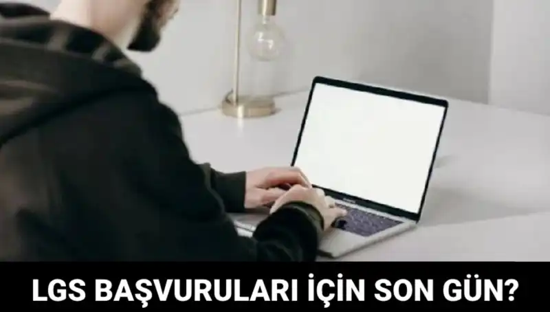LGS Başvuruları İçin Son Gün Nedir? 2025 Tarihleri Açıklandı!