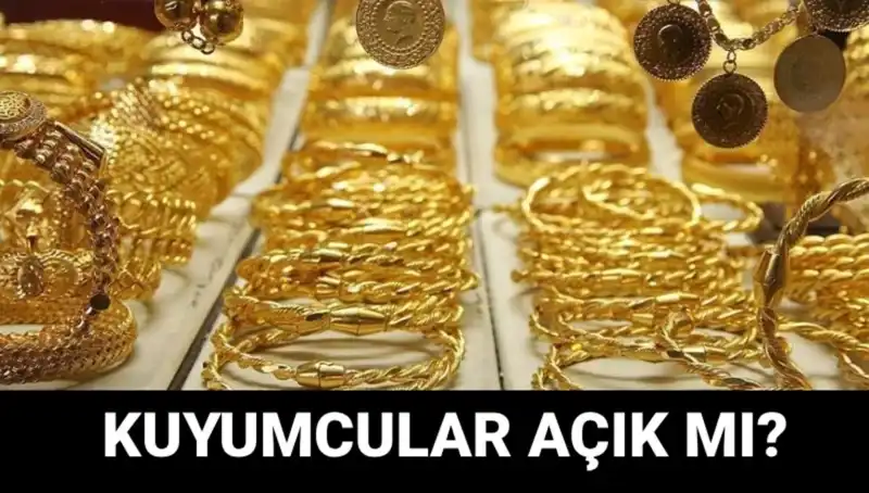 Bayramda Kuyumcular Açık mı? Öğrenin, İşlemlerinizi Planlayın!