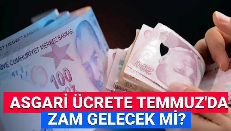 2025 Asgari Ücret Ara Zam Beklentileri: Temmuz'da Ne Olacak?