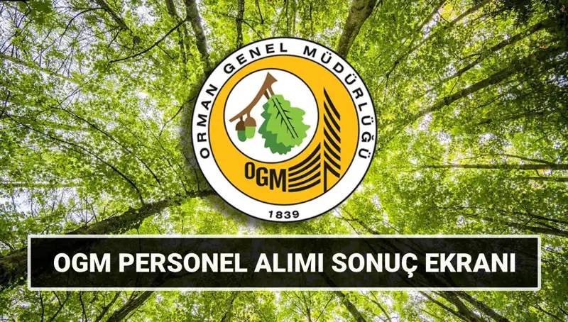 3 Bin 477 OGM İşçi Alımı Sonuçları Açıklandı: Mülakat Tarihleriyle İlgili Tüm Detaylar
