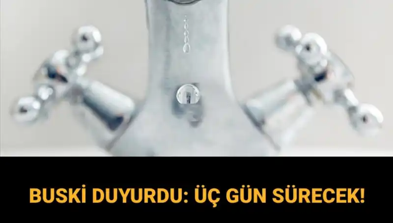 Bursa'da 3 Gün Sürecek Su Kesintisi: Planlarınızı Yapın!