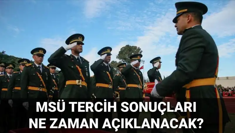 2025 MSÜ Tercih Sonuçları İçin Tarih Belirsizliği Devam Ediyor